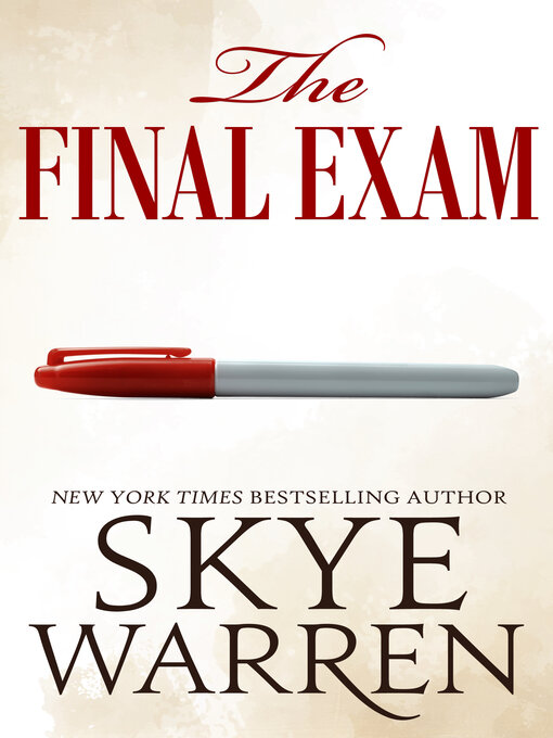 Title details for The Final Exam by Skye Warren - Available